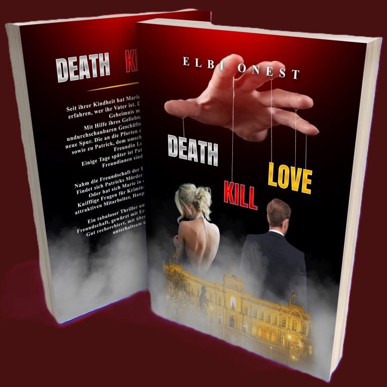 Death, Kill, Love Death, Kill, Love - ein Thriller von Elbi Onest